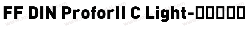 FF DIN ProforII C Light字体转换